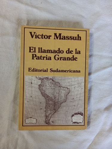 El Llamado De La Patria Grande - Massuh