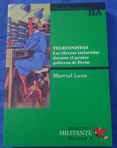 Telefonistas - Marcial Luna - Peronismo