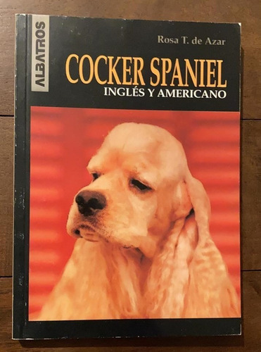 Cocker Spaniel Inglés Y Americano - Rosa T De Azar
