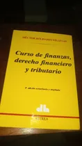Comprar Curso De Finanzas,derecho Financiero Y Tributario 8°edición 