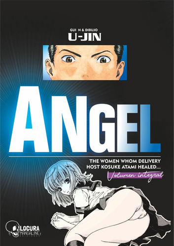 Angel The Women Whom Delivery Host Kosuke Atami Healed... .,, De U-jin. Editorial Locura Mangaline En Español