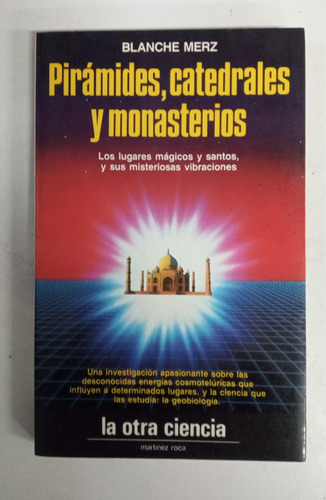 Piramides Catedrales Y Monasterios - Blanche Merz (Usado)