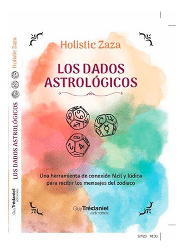 Dados Astrológicos, De Holistic Zaza. Editorial Guy Trédaniel En Español
