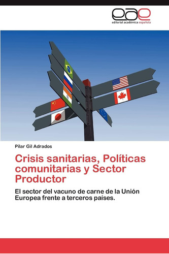 Libro: Crisis Sanitarias, Políticas Comunitarias Y Sector Pr
