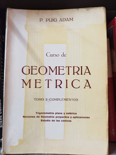 Curso De Geometría Métrica Tomo 2. Puig Adam.