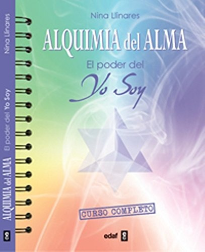 Alquimia Del Alma - El Poder Del Yo Soy - Nina Llinares