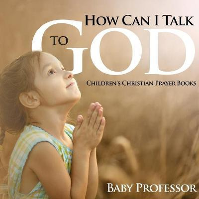 Libro How Can I Talk To God? - Children's Christian Praye...