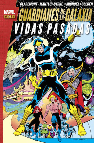 Guardianes De La Galaxia: Vidas Pasadas  (marvel Gold), De Chris Claremont. Editorial Panini Marvel España, Tapa Blanda, Edición 1 En Español