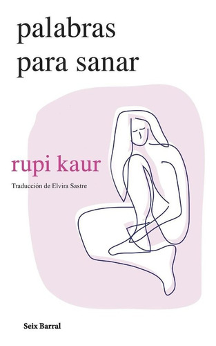 Libro Palabras Para Sanar - Rupi Kaur