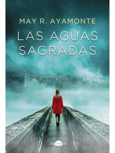 Las Aguas Sagradas, De R. Ayamonte, May. Contraluz Editorial, Tapa Dura En Español