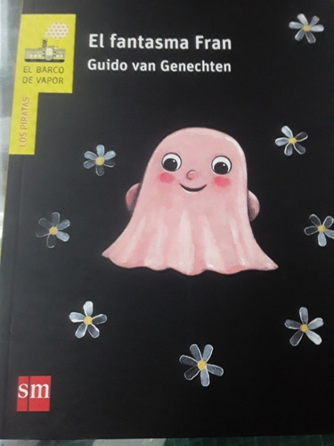 El Fantasma Fran - Guido Van Genechten -- Sm Barco De Vapor 