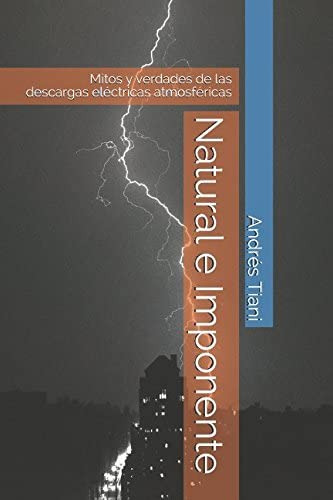 Libro: Natural E Imponente: Mitos Y Verdades De Las Descarga