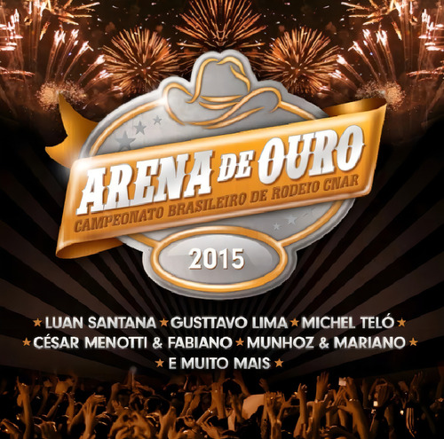 Cd Arena De Ouro 2015 - Luan Santana - Gustavo Lima Telo