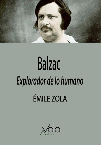 Balzac Explorador De Lo Humano - Zola,emile