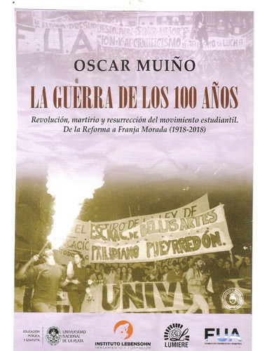 La Guerra De Los 100 Años - Muiño, Oscar