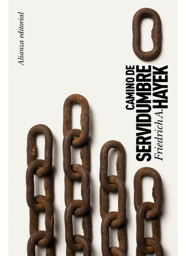 Camino De Servidumbre - Friedrich Hayek -aaa