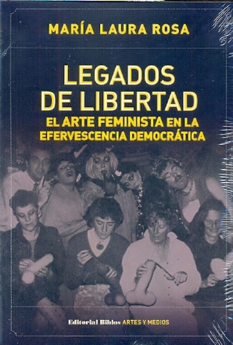 Legados De Libertad - Rosa, María Laura