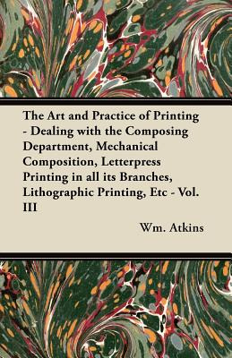 Libro The Art And Practice Of Printing - Dealing With The...