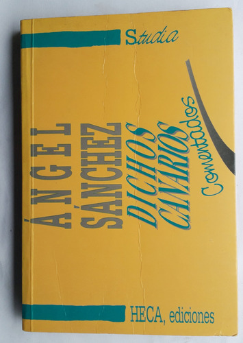 Dichos Canarios. Ángel Sánchez. Heca. Refranes. Impecable (Usado)