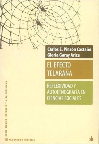 El Efecto Telara¤a, De Carlos E. Pinzon Casta¤o. Editorial Sb, Tapa Blanda, Edición 2012 En Español