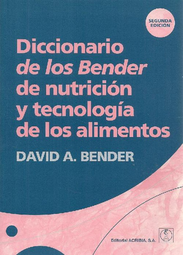 Libro Diccionario De Los Bender De Nutricion Y Tecnologia De