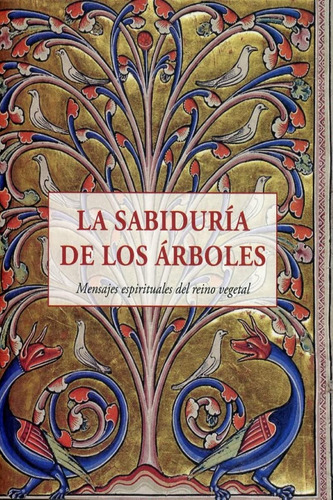 La Sabiduría De Los Árboles. Vv. Aa.