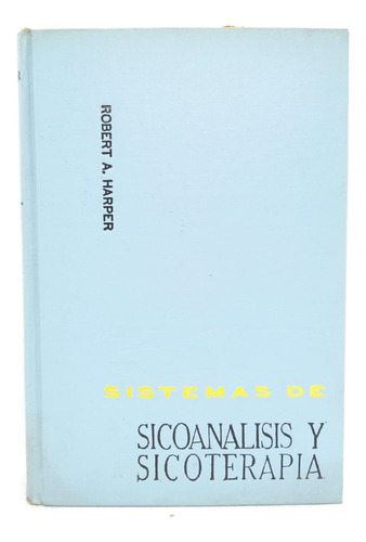 Sistemas De Sicoanálisis Y Sicoterapia