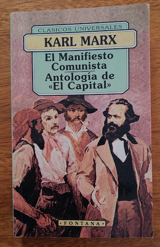El Manifiesto Comunista. Antología De El Capital Karl Mar 