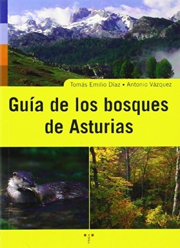 Guía De Los Bosques De Asturias (asturias Libro A Libro (2ª 