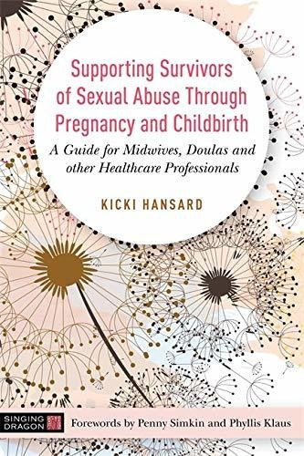 Libro Supporting Survivors Of Sexual Abuse Through Pregnan