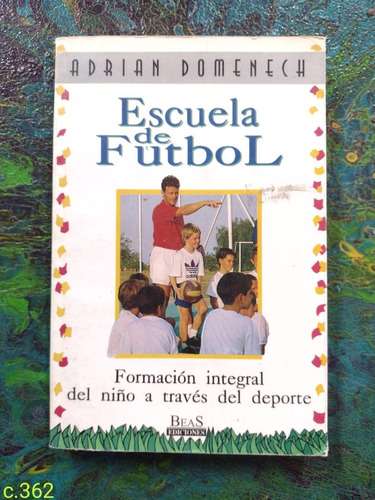 A. Domenech / Escuela De Fútbol Formación Integral / Deporte