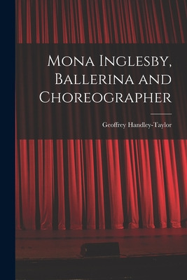Libro Mona Inglesby, Ballerina And Choreographer - Handle...