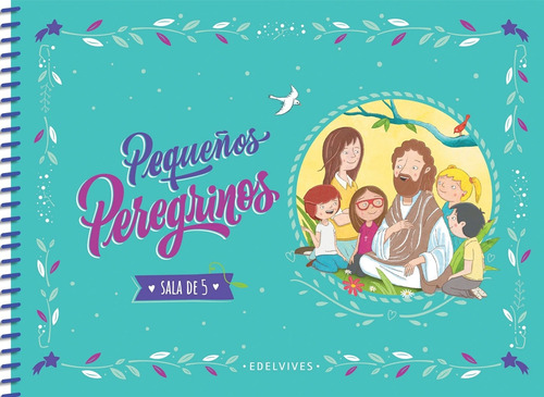 Pequeños Peregrinos Sala De 5 - Edelvives