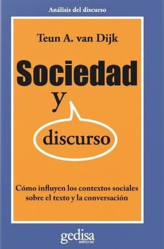 Libro Sociedad Y Discurso. Cómo Influyen Los Contextos Soci