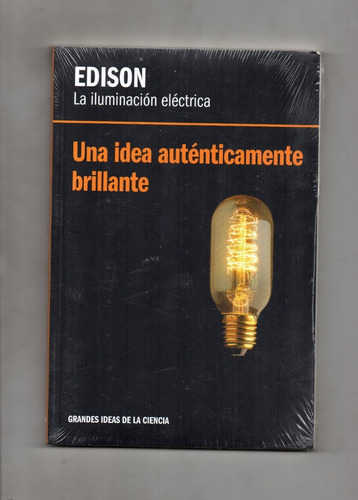 Edison. La Iluminación Eléctrica - Rba -