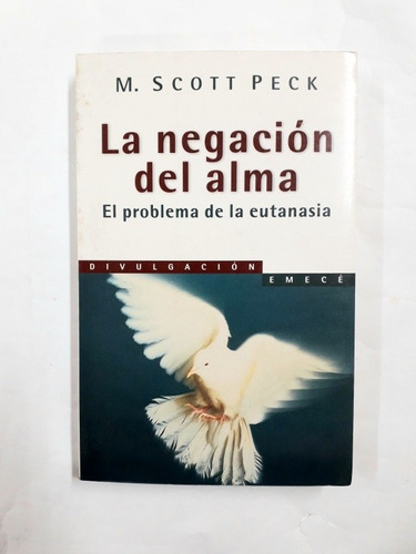 La Negacion Del Alma M. Scott Peck