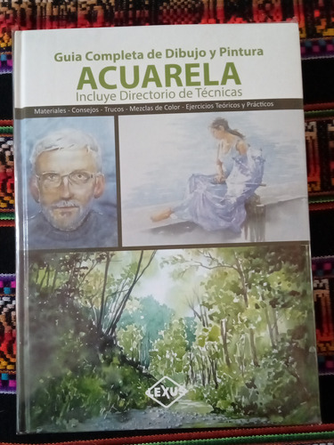 Acuarelas.   Guia Completa De Dibujo Y Pintura.