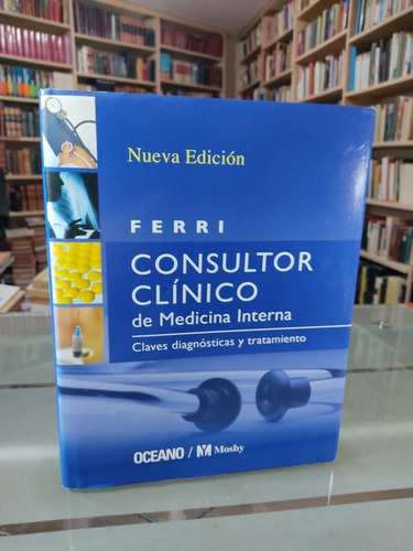 Consultor Clínico De Medicina Interna Ferri Nueva Edición 