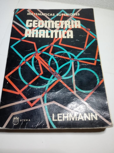 Libro Geometria Analitica Lehmann 496 Pag. Usado  Mat- Super