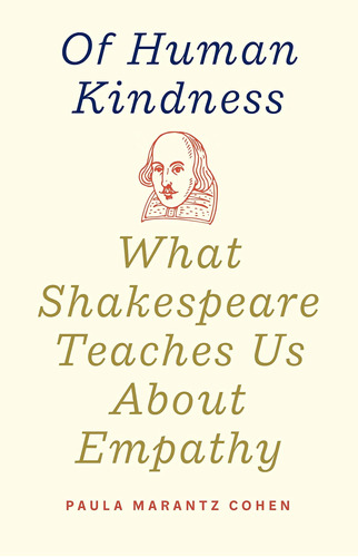 Libro: Libro: Of Human Kindness: What Shakespeare Teaches Us
