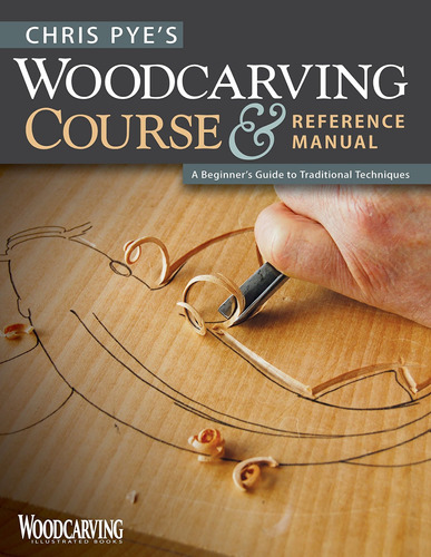 Libro Chris Pye's Woodcarving Course & Reference Manual: A