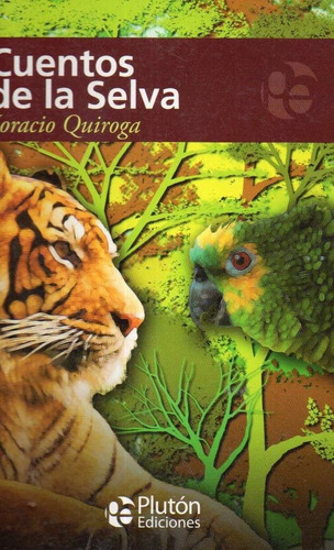 Cuentos De La Selva Quiroga 