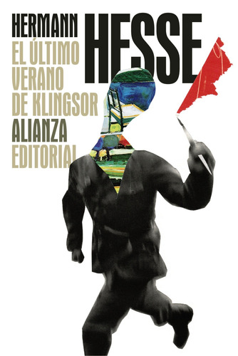 El último verano de Klingsor, de Hesse, Hermann. Serie El libro de bolsillo - Bibliotecas de autor - Biblioteca Hesse Editorial Alianza, tapa blanda en español, 2017