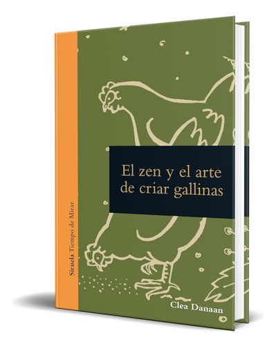 Libro El Zen Y El Arte De Cuidar Gallinas [ Original ] 