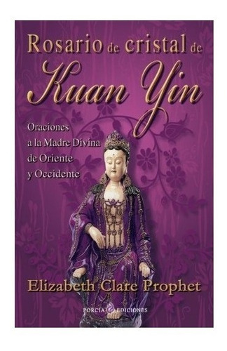 Rosario De Cristal De Kuan Yin - Elizabeth Clare Prophet