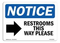 Comprar Señal De Aviso Osha  Restrooms This Way Please Right | Placa