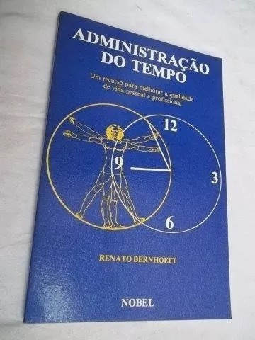 Livro Administração Do Tempo Renato Bernhoeft 