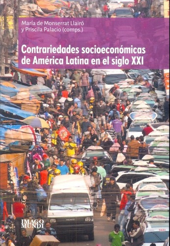 Contrariedades Socioeconomicas De America Latina En, De De Monserrat Llairo, Palacio. Editorial Imago Mundi En Español