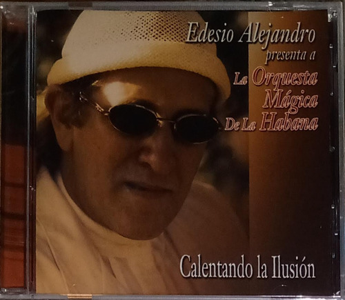 Edesio Alejandro - Calentando La Ilusión