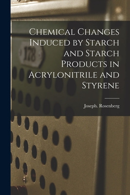 Libro Chemical Changes Induced By Starch And Starch Produ...